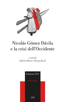 Nicolas Gomez Davila e la crisi dell'occidente