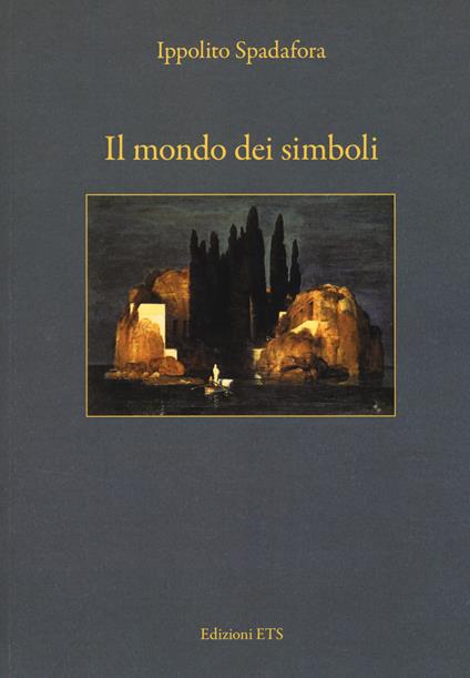 Il mondo dei simboli - Ippolito Spadafora - copertina