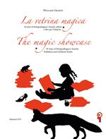 La vetrina magica. 50 anni di Bologna Ragazzi Awards, editori e libri per l'infanzia. Ediz. italiana e inglese