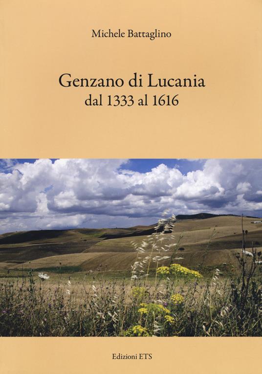 Genzano di Lucania dal 1333 al 1616 - Michele Battaglino - copertina