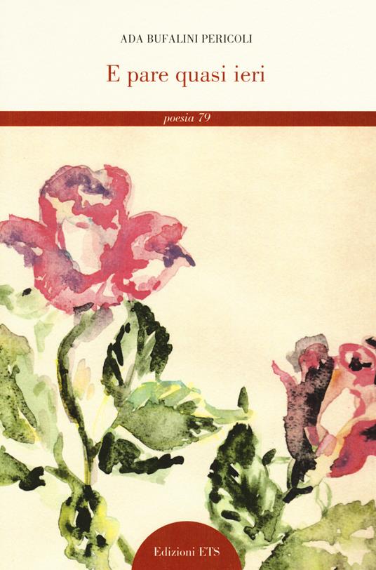 E pare quasi ieri - Ada Bufalini Pericoli - copertina