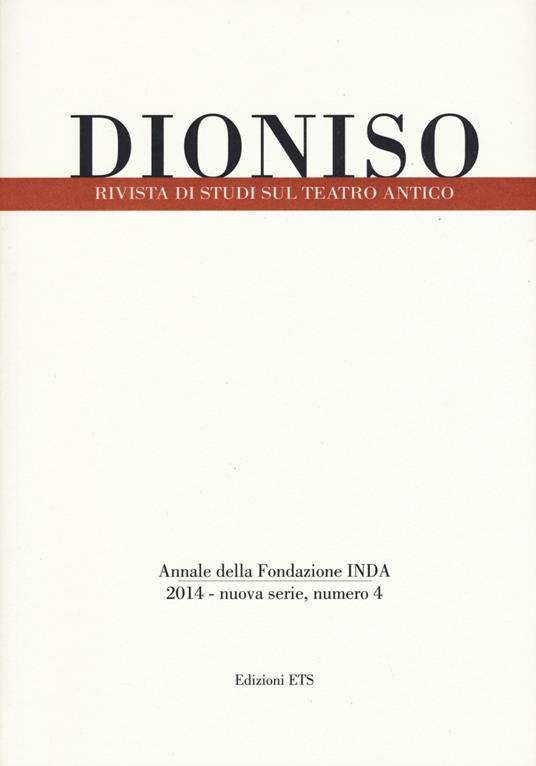 Dioniso. Rivista di studi sul teatro antico. Vol. 4 - copertina
