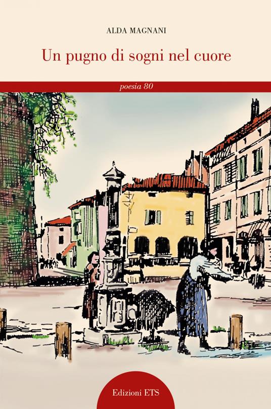 Un pugno di sogni nel cuore - Alda Magnani - copertina