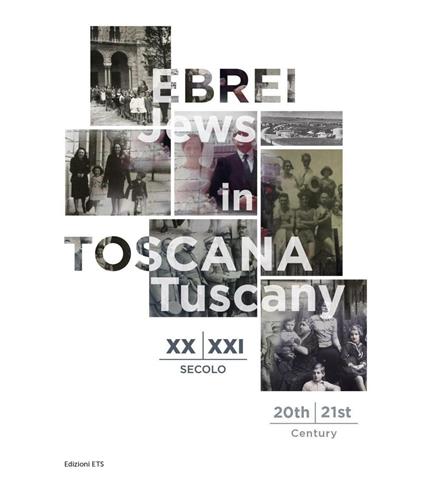 Ebrei in Toscana XX-XXI sec.-Jews in Tuscany 20th-21st century. Ediz. bilingue - copertina