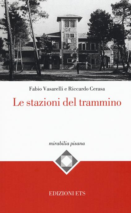 Le stazioni del trammino. Ediz. illustrata - Fabio Vasarelli,Riccardo Cerasa - copertina