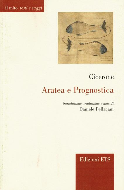 Aratea e Prognostica. Testo e latino a fronte - Marco Tullio Cicerone - copertina