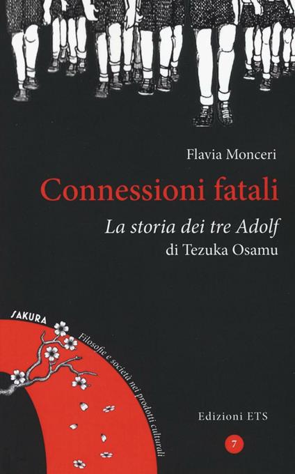 Connessioni fatali. La storia dei tre Adolf di Tezuka Osamu - Flavia Monceri - copertina