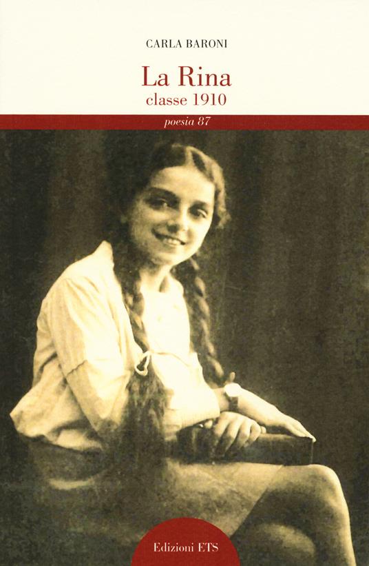 La Rina. Classe 1910 - Carla Baroni - copertina