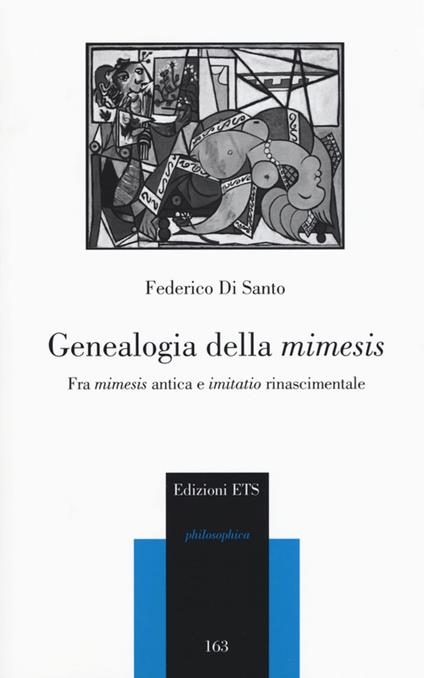 Genealogia della mimesis. Fra mimesis antica e imitatio - Federico Di Santo - copertina