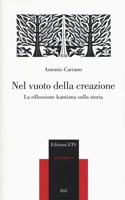 Nel vuoto della creazione. La riflessione kantiana sulla storia - Antonio Carrano - copertina