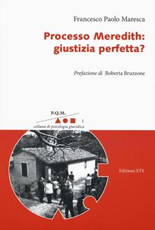 Processo Meredith: giustizia perfetta?