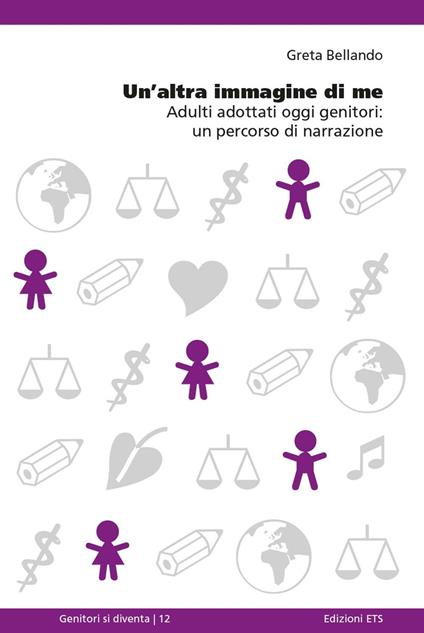 Un' altra immagine di me. Adulti adottati oggi genitori: un percorso di narrazione - Greta Bellando - ebook