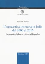 L'onomastica letteraria in Italia dal 2006 al 2015. Repertorio e bilancio critico-bibliografico