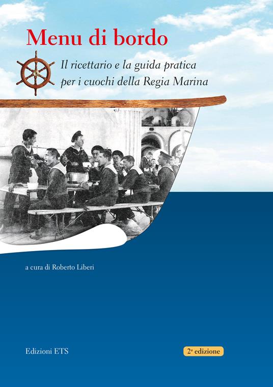 Menu di bordo. Il ricettario e la guida pratica per i cuochi della Regia Marina - copertina