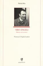 Siro Angeli. Profilo di un poeta