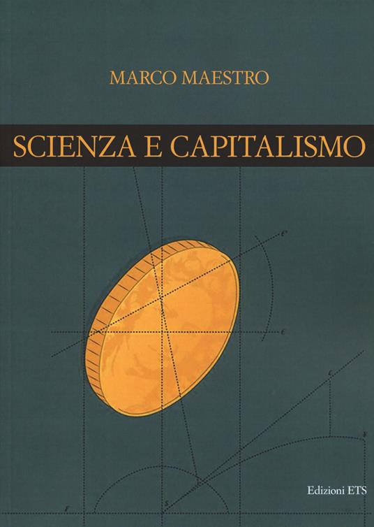 Scienza e capitalismo - Marco Maestro - copertina