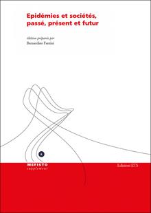 Epidémies et sociétés, passé, présent et futur