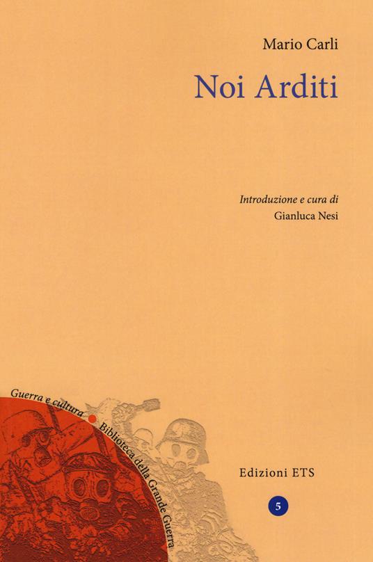 Noi Arditi - Mario Carli - copertina