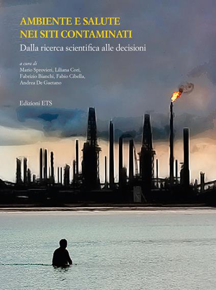 Ambiente e salute nei siti contaminati. Dalla ricerca scientifica alle decisioni - copertina