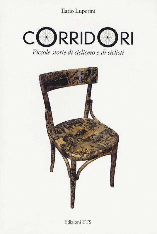 Corridori. Piccole storie di ciclismo e ciclisti - Ilario Luperini - copertina