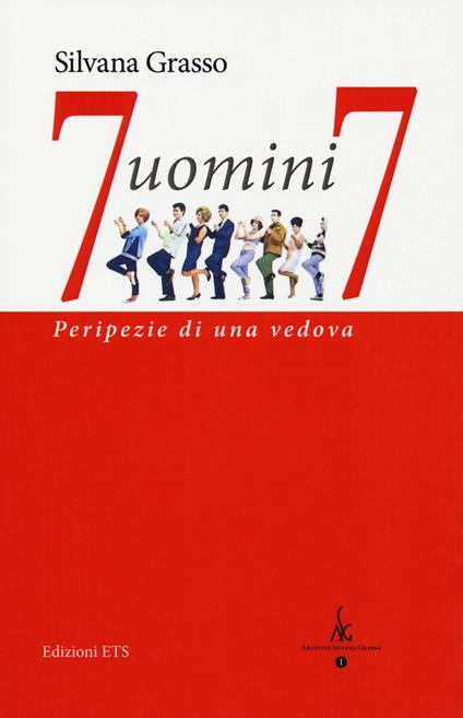 7 uomini 7. Peripezie di una vedova - Silvana Grasso - copertina