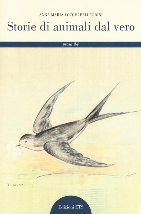 Storie di animali dal vero - Anna Maria Pellegrini - copertina
