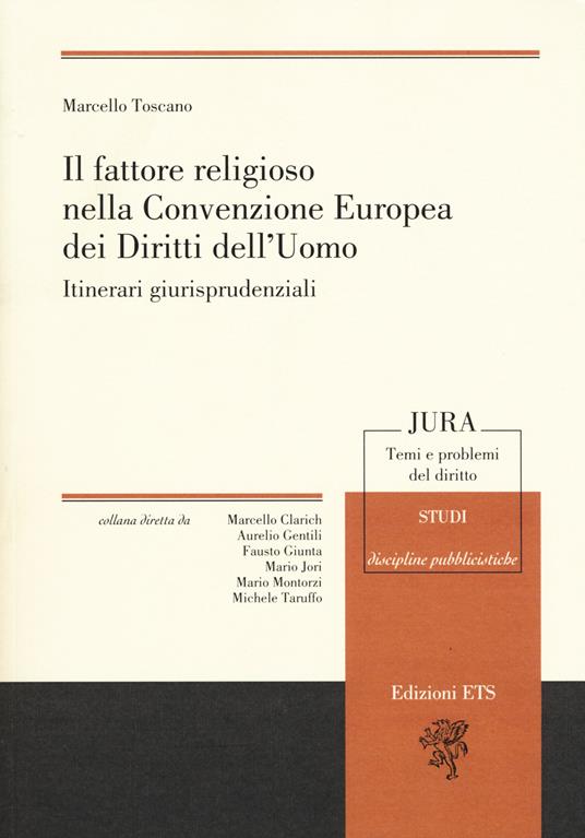 Il fattore religioso nella Convenzione Europea dei Diritti dell'Uomo. Itinerari giurisprudenziali - Marcello Toscano - copertina