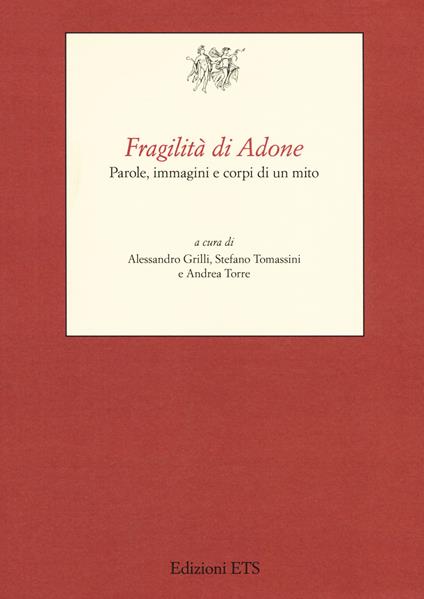Fragilità di Adone. Parole, immagini e corpi di un mito - copertina