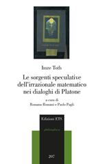 Le sorgenti speculative dell'irrazionale matematico nei dialoghi di Platone