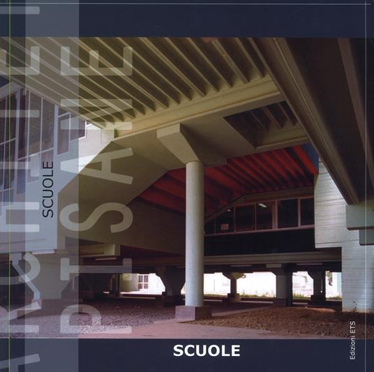 Architetture pisane. Ediz. a colori. Vol. 32-33: Scuole - copertina