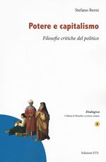 Potere e capitalismo. Filosofie critiche del politico