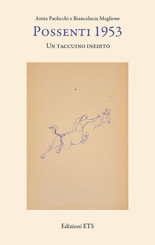 Possenti 1953. Un taccuino inedito - Anita Paolicchi,Biancalucia Maglione - copertina