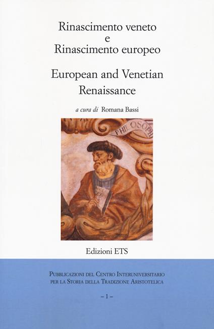 Rinascimento veneto e rinascimento europeo-Europen and an venetian renaissance. Ediz. bilingue - copertina
