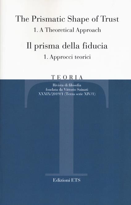 Teoria. Rivista di filosofia (2019). Vol. 1/1: Il prisma della fiducia. Approcci teorici - copertina