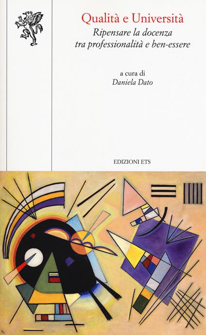Qualità e università. Ripensare la docenza tra professionalità e ben-essere - copertina