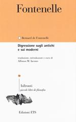 Digressione sugli antichi e sui moderni. Testo francese a fronte