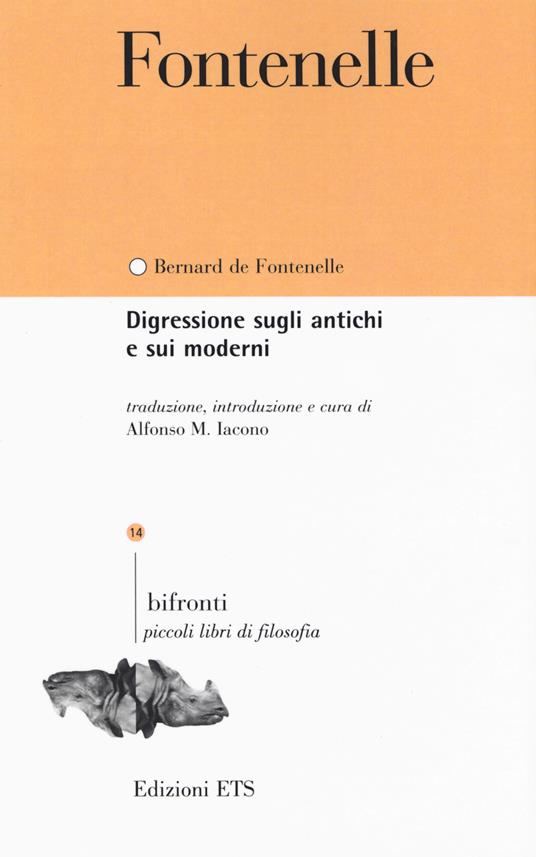 Digressione sugli antichi e sui moderni. Testo francese a fronte - Bernard Le Bovier de Fontenelle - copertina