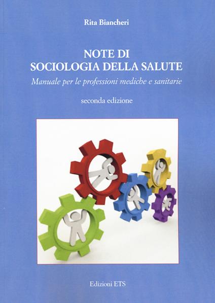 Note di sociologia della salute. Manuale per le professioni mediche e sanitarie - Rita Biancheri - copertina