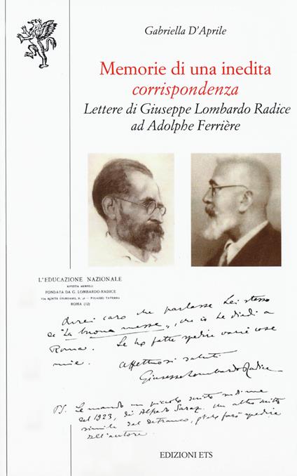 Memorie di una inedita corrispondenza. Lettere di Giuseppe Lombardo Radice ad Adolphe Ferrière - Gabriella D'Aprile - copertina