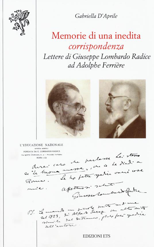 Memorie di una inedita corrispondenza. Lettere di Giuseppe Lombardo Radice ad Adolphe Ferrière - Gabriella D'Aprile - copertina