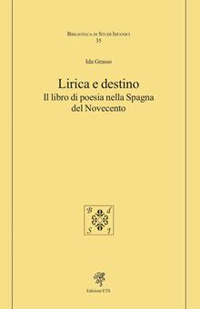 Lirica e destino. Il libro di poesia nella Spagna del Novecento