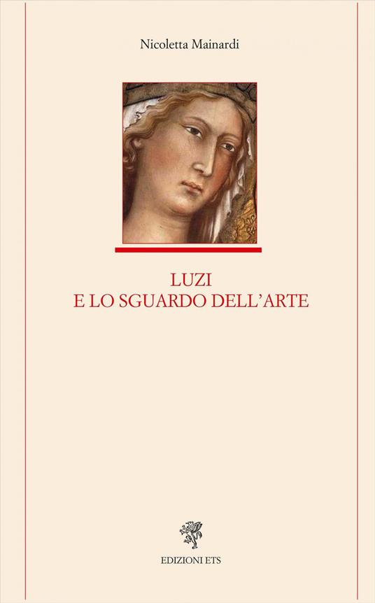 Luzi e lo sguardo dell'arte - Nicoletta Mainardi - copertina