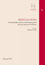 Hierà kai Hosia. Antropologia storica e letteratura greca. Studi per Riccardo Di Donato