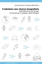 L' adozione una risorsa inaspettata. Dall'esperienza dei gruppi strumenti per il sostegno delle famiglie
