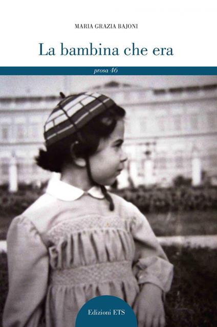 La bambina che era - Maria Grazia Bajoni - copertina