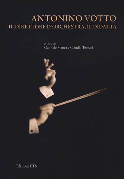 Antonino Votto il direttore di orchestra, il didatta - copertina