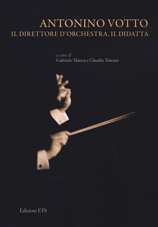 Antonino Votto il direttore di orchestra, il didatta - copertina