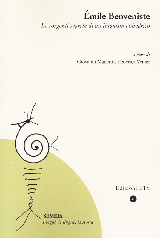 Emile Benveniste. Le sorgenti segrete di un linguista - copertina