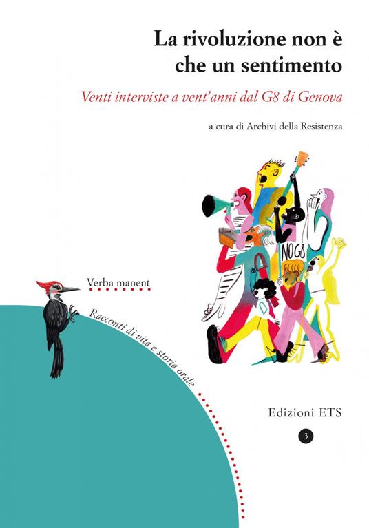 La rivoluzione non è che un sentimento. Venti interviste a vent'anni dal G8 di Genova - copertina