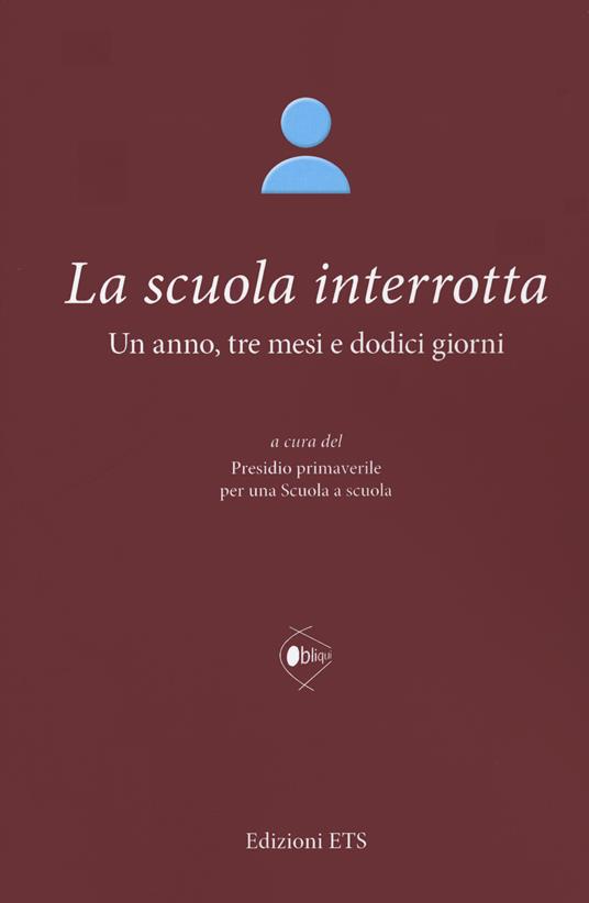 La scuola interrotta. Un anno, tre mesi e dodici giorni - copertina